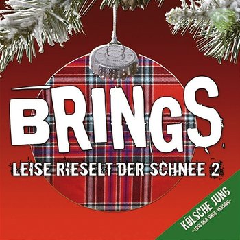 Leise rieselt der Schnee 2 - Brings