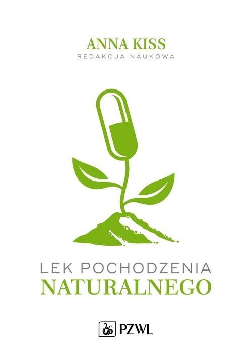 Lek pochodzenia naturalnego - ebook epub - Anna Kiss | Ebook Sklep