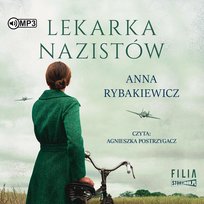 Lekarka nazistów Anna Rybakiewicz