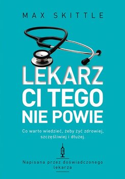 Lekarz ci tego nie powie - Skittle Max