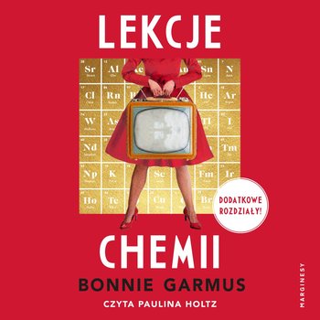 Lekcje chemii (dodatkowe rozdziały) - audiobook - Bonnie Garmus