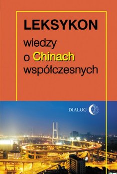 Leksykon Wiedzy o Chinach Współczesnych - Sanjuan Thierry