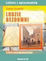 Lektura z opracowaniem. Ludzie bezdomni Żeromski Stefan