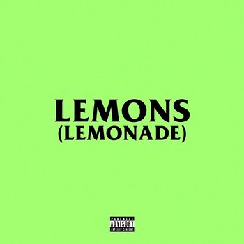 Lemons (Lemonade) - Aka, Nasty C