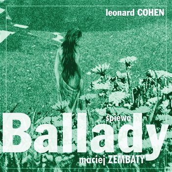 Leonard Cohen Ballady - Maciej Zembaty