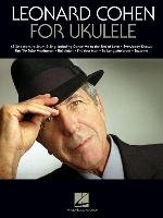 Leonard Cohen for Ukulele Hal Leonard Pub Co