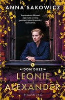 Leonie i Alexander. Dom dusz. Tom 1