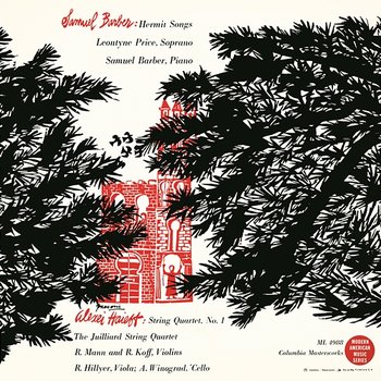 Leontyne Price - Alexei Haieff: String Quartet No. 1; Samuel Barber: Hermit Songs op. 29 - Leontyne Price
