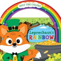 Leprechaun's Rainbow Board Book with Handle Christy Tortland