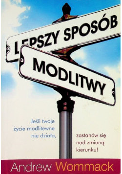 Lepszy sposób modlitwy - W opisie | Książka w Empik