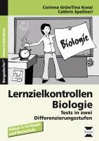 Lernzielkontrollen Biologie - Grun Corinna, Konz Tina, Spellner Cathrin