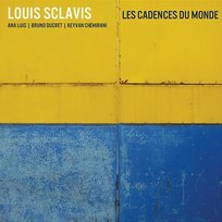 Les Cadences du Monde Louis Sclavis