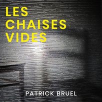 Les chaises vides Patrick Bruel