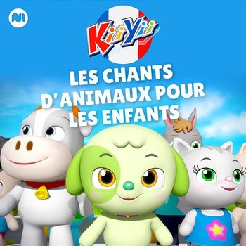 Les Chants D'animaux pour les Enfants - KiiYii en Français