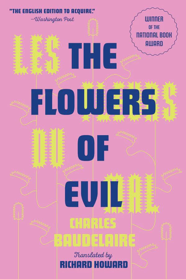 Les Fleurs Du Mal (The Flowers of Evil) Charles Baudelaire