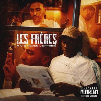 Les frères - Mig feat. Heuss L’enfoiré