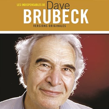 Les indispensables - Dave Brubeck