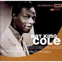 Les Legendes Du Jazz Nat King Cole