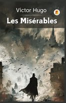 Les Misérables (French Edition) Hugo Victor