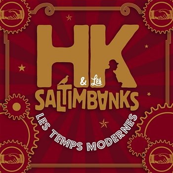 Les Temps Modernes - HK & Les Saltimbanks