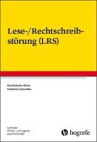 Lese-/Rechtschreibstörung (LRS) - Schulte-Korne Gerd, Galuschka Katharina