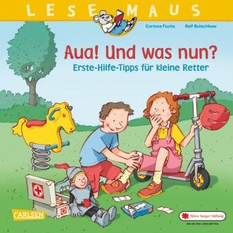 LESEMAUS 112: Aua! Und Was Nun? Erste-Hilfe-Tipps Für Kleine Retter ...