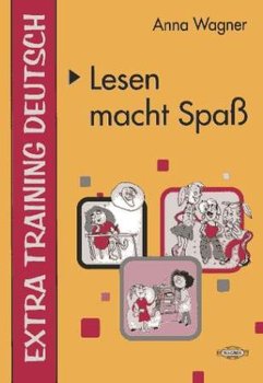 Lesen Macht Spass Extra Training Deutsch - Wagner Anna
