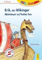 LESEZUG/2.Klasse: Erik, der Wikinger - Abenteuer auf hoher See - Rittig Gabriele