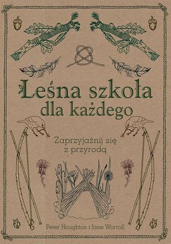 Leśna szkoła dla każdego - Houghton Peter, Worroll Jane