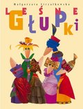 Leśne głupki - Strzałkowska Małgorzata