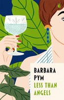 Less Than Angels Pym Barbara