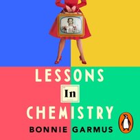 Lessons in Chemistry - audiobook Bonnie Garmus