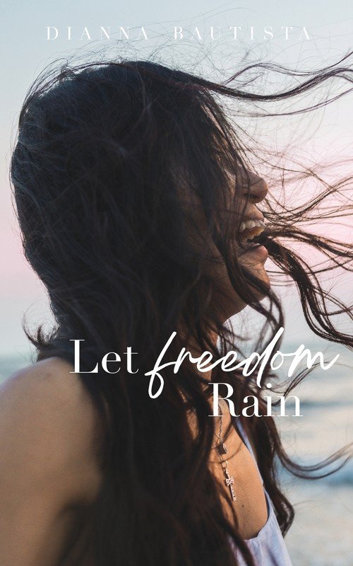 Let Freedom Rain - Dianna Bautista | Książka w Empik