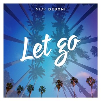 Let Go - Nick Deboni