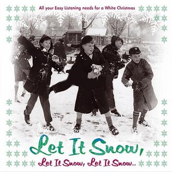 Let It Snow, Let It Snow, Let It Snow - Various Artists