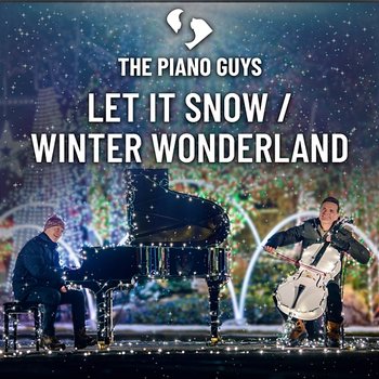 Let It Snow / Winter Wonderland - The Piano Guys