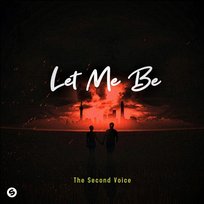 LET ME BE The Second Voice