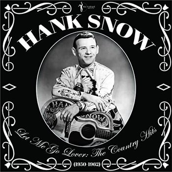 Let Me Go Lover The Country Hits 1950-62, płyta winylowa - Hank Snow