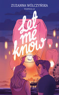 Let me know&nbsp;-&nbsp;Zuzanna Wólczyńska