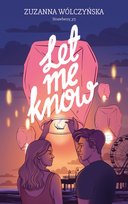 Let me know - Zuzanna Wólczyńska | Książka w Empik Let me know - Zuzanna Wólczyńska | Książka w Empik