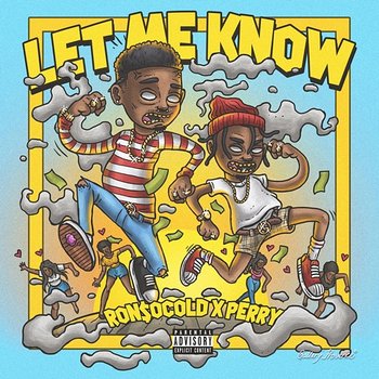 Let Me Know - Ronsocold & The Good Perry