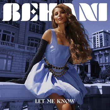 Let Me Know - Behani