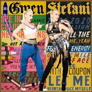 Let Me Reintroduce Myself - Gwen Stefani