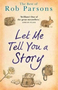 Let Me Tell You A Story - Parsons Rob
