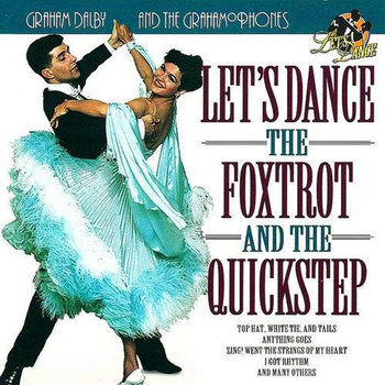 Let's Dance The Foxtrot & Quickstep - Dalby Graham
