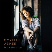 Let's Get Lost Aimee Cyrille