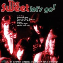 Let's Go: An Essential Collection Of Live And Demo Recordings Sweet
