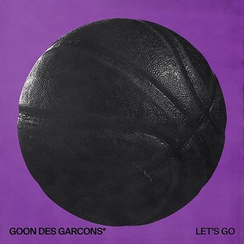 LET'S GO - Goon Des Garcons