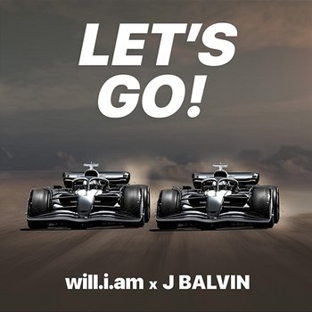 LET'S GO - will.i.am, J Balvin