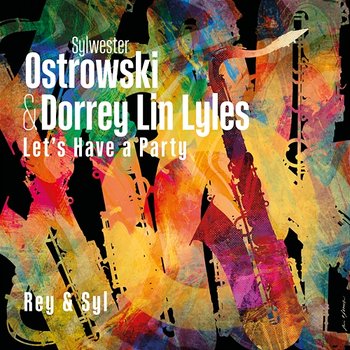 Let's Have A Party - Sylwester Ostrowski, Dorrey Lyles feat. Jakub Mizeracki, Michał Szkil, Adam Tadel, Owen Hart Jr.